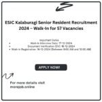 ESIC recruitment, Senior Resident jobs, ESIC Kalaburagi vacancies, walk-in interview 2024, medical postgraduate jobs